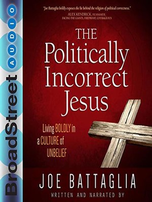 cover image of The Politically Incorrect Jesus